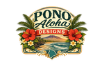 Pono Aloha Designs - Home